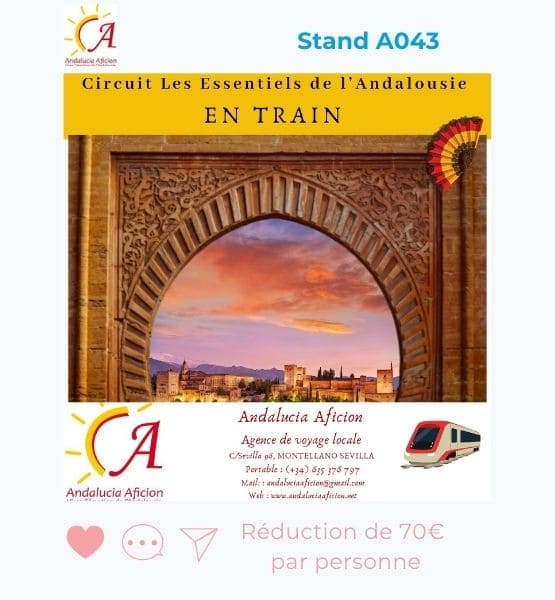 Visuel pour annoncer une offre spéciale salon : réduction de 70 euros par personne sur les essentiels de l'Andalousie en train en circuit organisé pour découvrir les villes principales de l'Andalousie et ses merveilles.